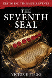 The Seventh Seal: Key to End Time Super Events