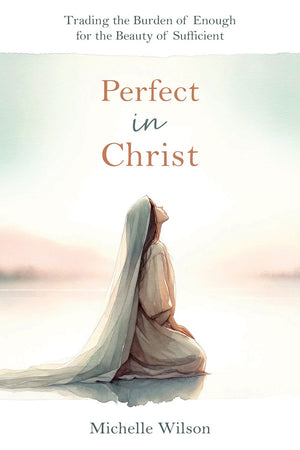 Perfect in Christ