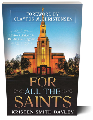 For All the Saints: Lessons Learned in Building the Kingdom