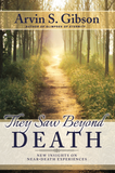 They Saw Beyond Death