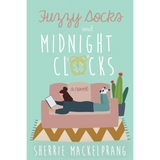 Fuzzy Socks and Midnight Clocks